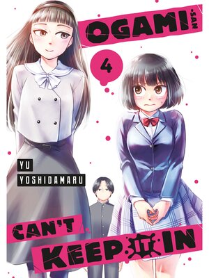 cover image of Ogami-san Can't Keep It In, Volume 4
